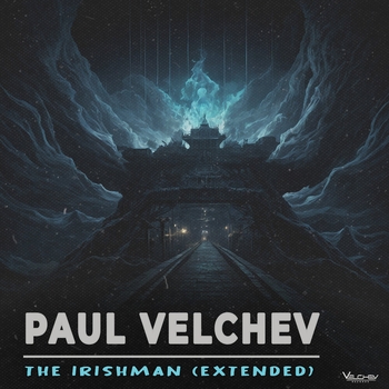 Paul Velchev – The Irishman (Extended)