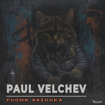 Paul Velchev – Phonk Bazooka