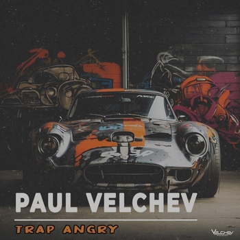 Paul Velchev – Trap Angry