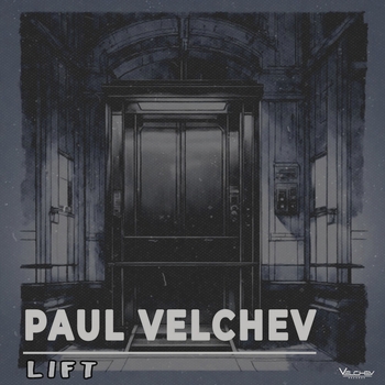 Paul Velchev – LIFT