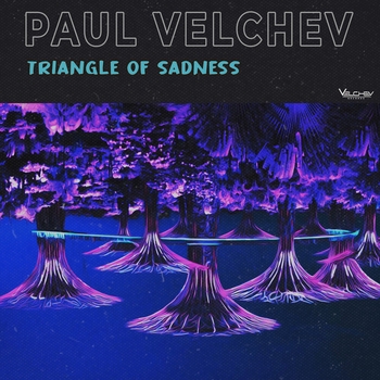 Paul Velchev – Triangle of Sadness