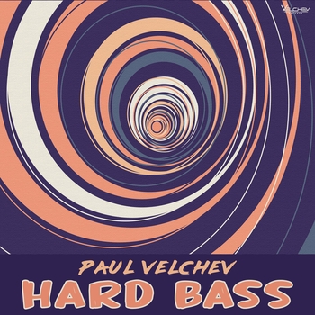 Paul Velchev – Hard Bass