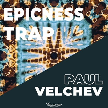 Paul Velchev – Epicness Trap