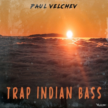 Paul Velchev – Trap Indian Bass