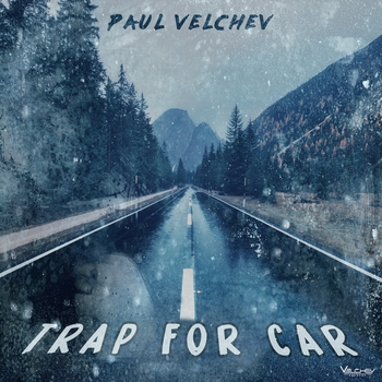 Paul Velchev – Trap for Car