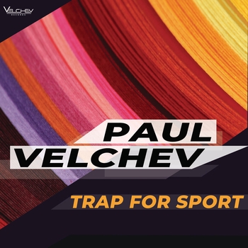 Paul Velchev – Trap for Sport