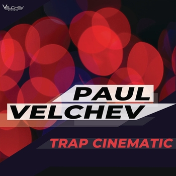 Paul Velchev – Trap Cinematic