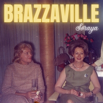 Brazzaville – Soraya