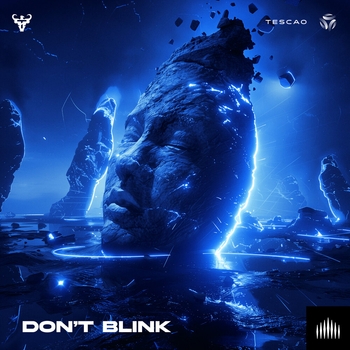 Tescao – Don't Blink