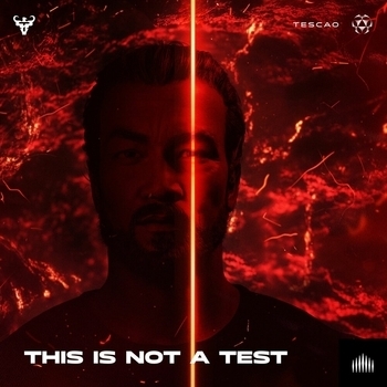 Tescao – This Is Not A Test (Radio Edit) (Radio Edit)