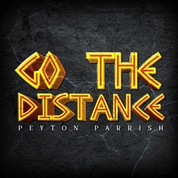 Peyton Parrish – Go the Distance (Go the Distance 2022)