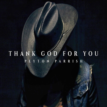 Peyton Parrish – Fire (Thank God for You 2019)