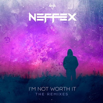 NEFFEX – I'm Not Worth It (KAJ Remix)