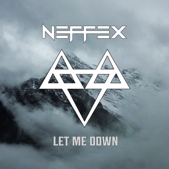 NEFFEX – Let Me Down (Single 2017)