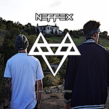 NEFFEX – Who the Fuck Is Neffex!? (Single 2017)