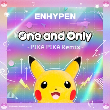Enhypen – One and Only (PIKA PIKA Remix)