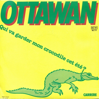 Ottawan – Qui va garder mon crocodile cet été?