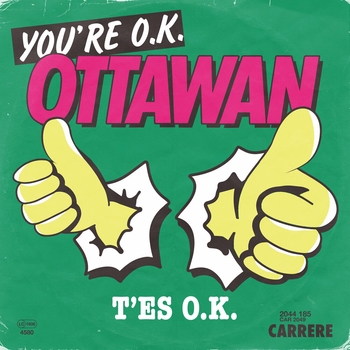 Ottawan – T'es OK, T'es Bath, T'es In