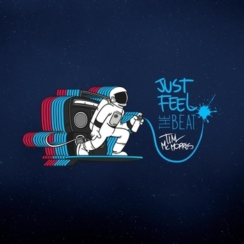 Tim McMorris – Just Feel the Beat (2016)