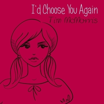 Tim McMorris – So Alive (I'd Choose You Again 2015)