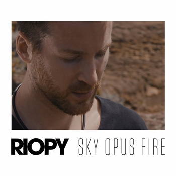 Riopy – Sky opus fire