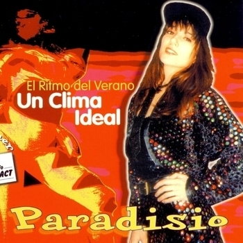 Paradisio – Un Clima Ideal (Discoteca Remix)
