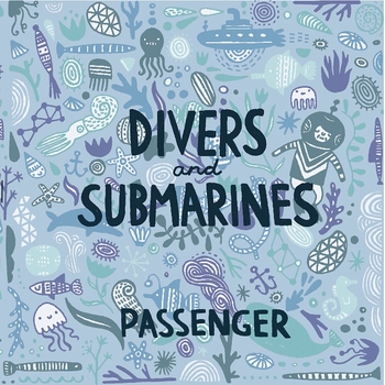 Passenger – House on a Hill (Divers and Submarines 2010)