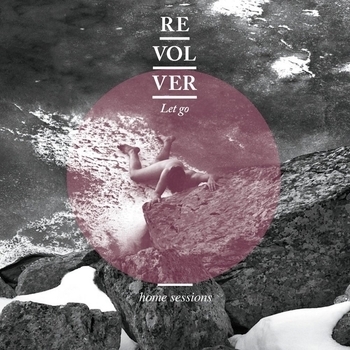 Revolver – The Letter (Home Sessions) (Home Sessions)