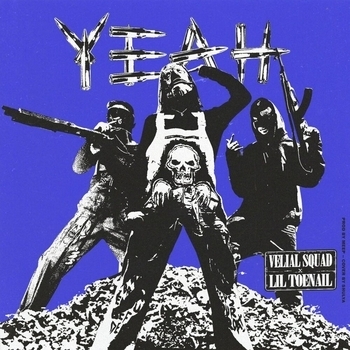 VELIAL SQUAD – Yeah