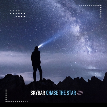 Skybar – Chase the Star