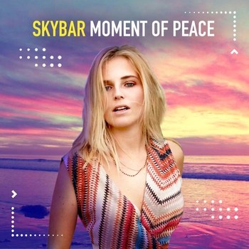 Skybar – Moment of Peace
