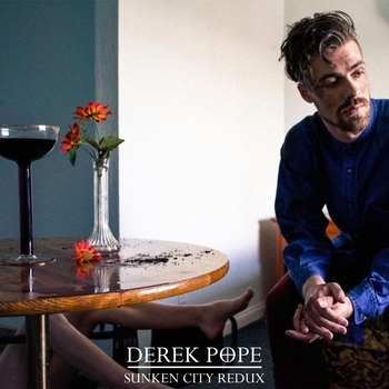 Derek Pope – Seat Back (Sunken City Redux 2015)