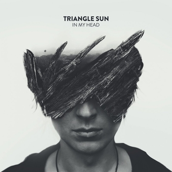 Triangle Sun – In My Head