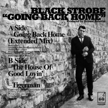 Black Strobe – Going Back Home (Extended Mix) (Single 2014) (Extended Mix)