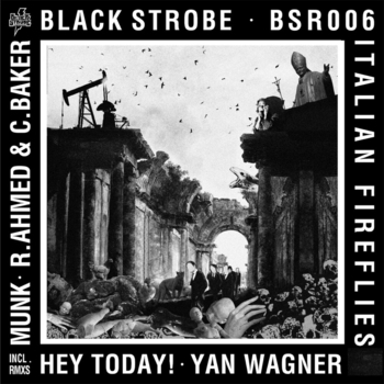 Black Strobe – Italian Fireflies (Second Date Remix)