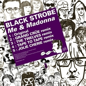 Black Strobe – Me & Madonna (Grand Crüe Remix)