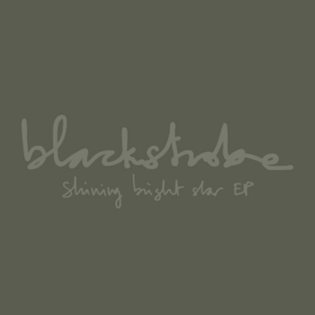 Black Strobe – Shining Bright Star (Black Strobe Remix)
