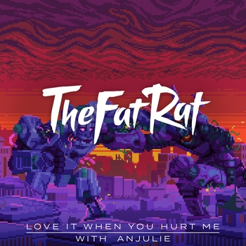 TheFatRat – Love It When You Hurt Me (Instrumental)