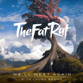 TheFatRat – We'll Meet Again (Instrumental)