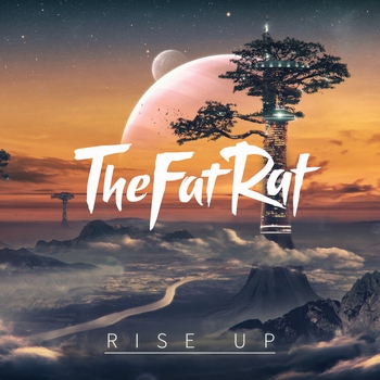 TheFatRat – Rise Up (2019)