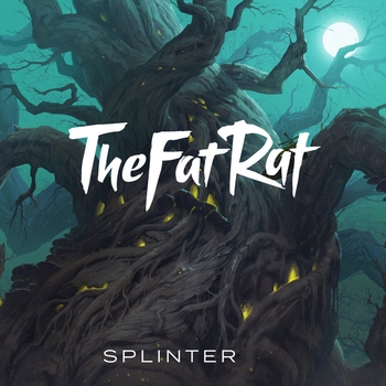 TheFatRat – Splinter