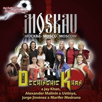 Dschinghis Khan – Moscow, Москва, Moscú (International Version)