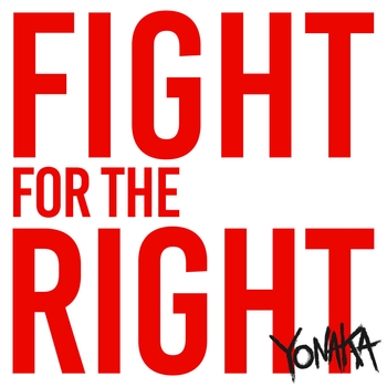 Yonaka – Fight For The Right