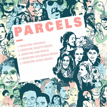 Parcels – Herefore (Kid Simius Remix)