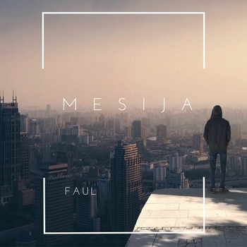 Faul – Mesija