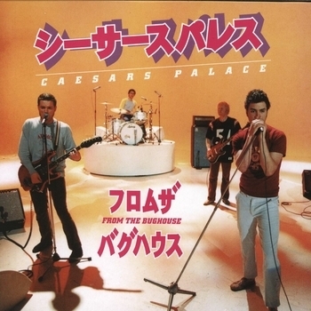 Caesars – From The Bughouse