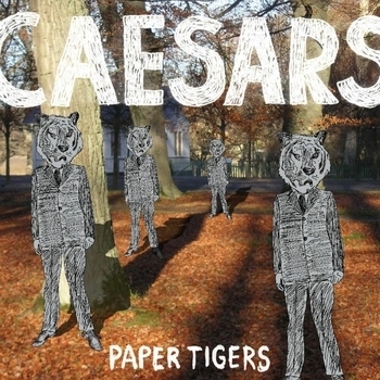 Caesars – Paper Tigers (Radio Edit)