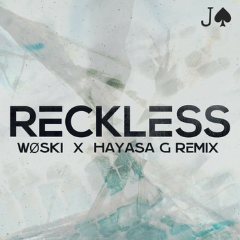 Jaxson Gamble – Reckless (WØSKI x HAYASA G Remix)