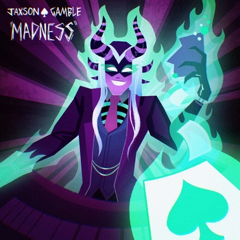 Jaxson Gamble – Madness
