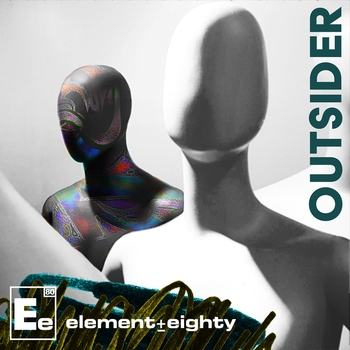 Element Eighty – Outsider
